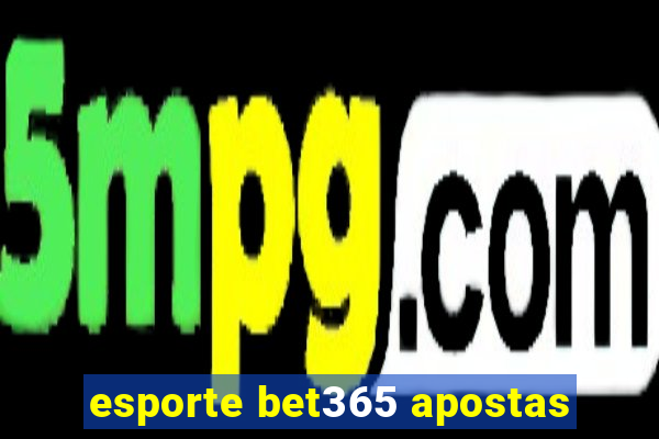 esporte bet365 apostas